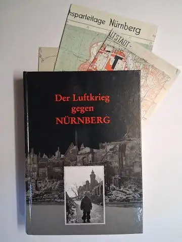 Diefenbacher (Hrsg.), Michael, Wiltrud Fischer-Pache Gerhard Jochem u. a: DER LUFTKRIEG GEGEN NÜRNBERG. DER ANGRIFF AM 2. JANUAR 1945 UND DIE ZERSTÖRTE STADT *. Mit Beiträgen von Hendrik Bebber, Gerhard Jochem, Michael Kaiser u.a. 