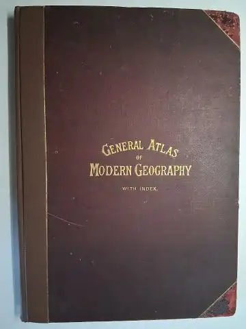 Bacon (Edited), G. W: NEW GENERAL ATLAS OF THE WORLD. Containing all the latest Geographical Discoveries, with General Description, Gazetteer, and Alphabetical Index. 