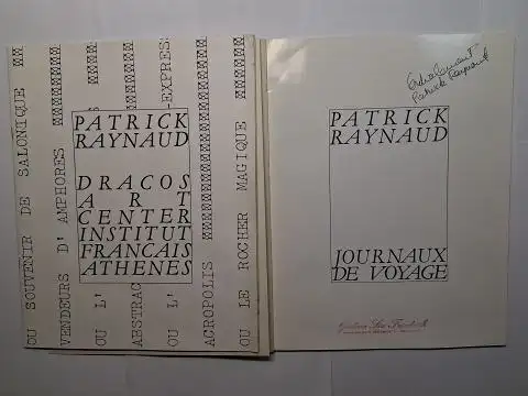 Dracou (2), Vicky und Patrick Raynaud *: PATRICK RAYNAUD APERTO 86 BIENNALE DI VENEZIA - JOURNAUX DE VOYAGES / PATRICK RAYNAUD JOURNAL DE VOYAGE EN GRECE NUMERO II. + AUTOGRAPH *. 2 TEILE. 