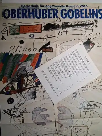 Oberhuber, Oswald und Hochschule f. angewandte Kunst in Wien: PLAKAT (AFFICHE / POSTER) OSWALD OBERHUBER - GOBELINS *. Ausstellung in der Hochschule für angewandte Kunst, Heiligenkreuzerhof, Wien 1., Schönlaterngasse 5. 6.3. bis 4.4.1991. 
