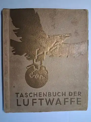 Austria Zigarettenfabrik München und Ing. B. u. H. von Römer (Vorwort): TASCHENBUCH DER LUFTWAFFE. 