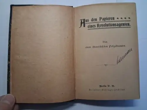 Sacher-Masoch *, Leopold von: Aus den Papieren eines Revolutionsagenten. Von einem österreichischen Polizeibeamten. 