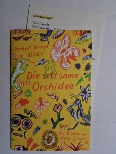 Berner (Hrsg.), Rotraut Susanne, H. G. Wells * und Katja Spitzer (Illustr.): Herbert George Wells * Die seltsame Orchidee. Die Tollen Heft werden von Rotraut Susanne Berger in der Nachfolge von Armin Abmeier (1940-2012) herausgegeben. Das zweiundvierzigst