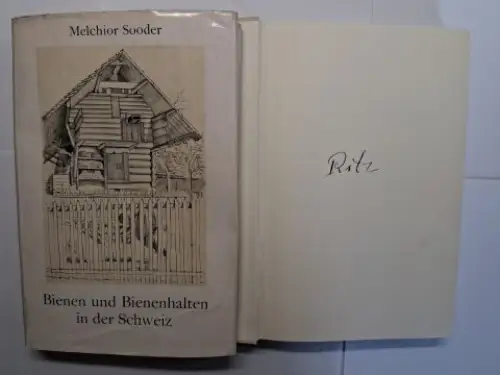 Sooder, Melchior und Dr. Joseph Maria Ritz (Signaturen): Bienen und Bienenhalten in der Schweiz *. + SIGNATUR von J.M. RITZ (Volkskundler, München). 