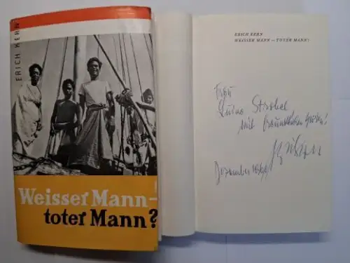 Kern *, Erich: ERICH KERN. Weisser Mann - toter Mann ?. OSTASIEN IM UMBRUCH - EIN AUGENZEUGENBERICHT. + AUTOGRAPH *. 