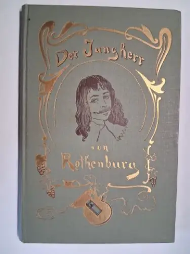 Stark, Ludwig: Der Jungherr von Rothenburg. Ein Sang aus dem Tauberthale von Ludwig Stark *. 