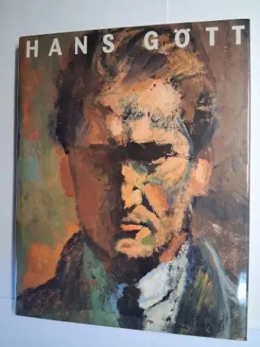 Zinkand, Werner und Nina Raffalt: HANS GÖTT 1883-1974 * LEBEN UND WERK. 