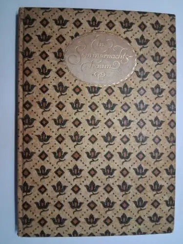 Shakespeare, William, Erich Schmidt und Max Reinhardt *: Ein Sommernachtstraum von William Shakespeare mit Bildern nach Aufführungen des Deutschen Theaters. Illustrierte Klassiker des Deutschen Theaters.. 