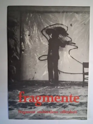 Stöhrer *, Walter: Walter Stöhrer (Künstlerheft 2) - fragmente fragment ambivalenz offenheit. + AUTOGRAPH *. Anlässlich einer Ausstellung der Akademie der Künste, Berlin, 28. November 1993 bis 30. Januar 1994. 