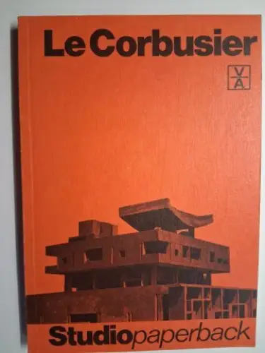 Boesiger (Edit./Hrsg.), Willy: Le Corbusier *. Studiopaperback V/A. 