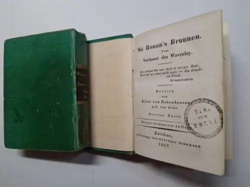 Hohenhausen (Übersetz.), Elise von und Walter Scott *: St. Ronan`s Brunnen. Vom Verfasser des Waverley. Erster u. Zweyter Theil / Dritter und Vierter Theil in 2 Bände. 