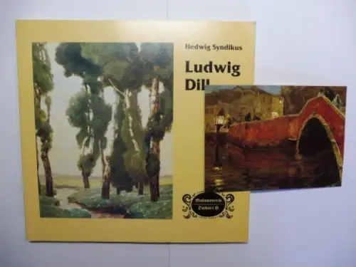 Syndikus, Hedwig, Peter Haniel Peter Stadler u. a: Ludwig Dill (1848-1940) *. 