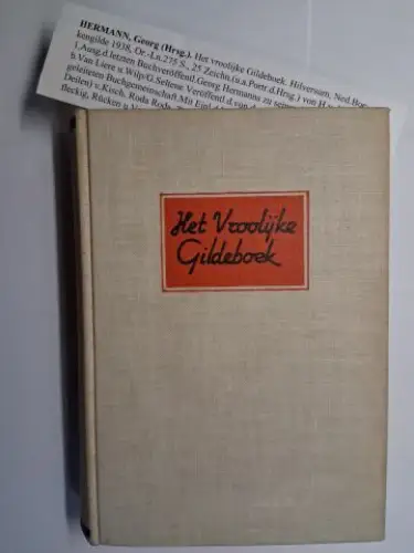 Hermann *, Georg und B. v. Deilen (Übersetzung): Hermann, Georg (Hrsg.) * Het vroolijke Gildeboek. 