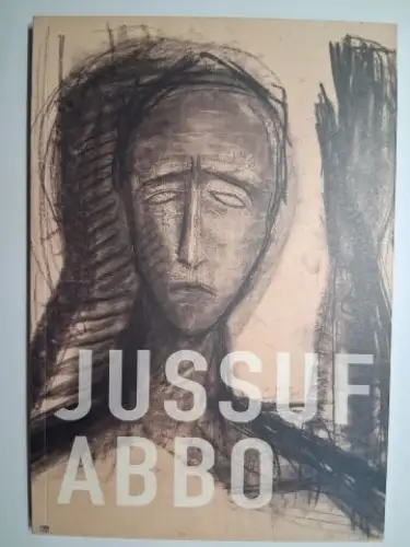 Orchard (Hrsg.), Karin und Reinhard Spieler (Vorwort/Foreword): JUSSUF ABBO *. Skulpturen, Zeichnungen, Druckgrafik / Verzeichnis der Bestände des Sprengel Museum Hannover. Ausstellung im Sprengel Museum.. 