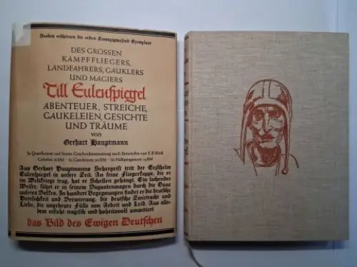 Hauptmann *, Gerhart und E. R. Weiß (Einband): DES GROSSEN KAMPFFLIEGERS, LANDFAHRERS, GAUKLERS UND MAGIERS Till Eulenspiegel ABENTEUER, STREICHE, GAUKELEIEN, GESICHTE UND TRÄUME von Gerhard Hauptmann *. 