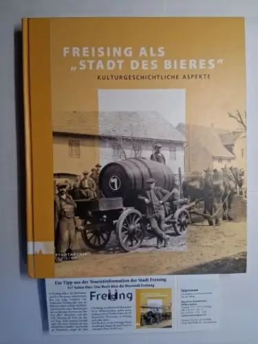 Notter (Hrsg.), Florian und Matthias Lebegern: FREISING ALS "STADT DES BIERES". KULTURGESCHICHTLICHE ASPEKTE. 