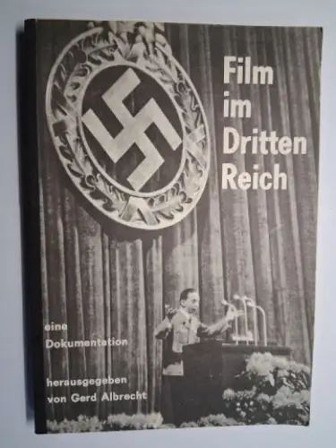 Albrecht, Gerd: Film im Dritten Reich - eine Dokumentation von Gerd Albrecht. 