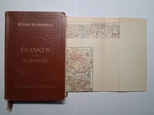 Meyers, Reiseführer: MEYERS REISEBÜCHER. FRANKEN UND NÜRNBERG. FRANKENWALD, FICHTELGEBIRGE, FRÄNKISCHE SCHWEIZ, STEIGERWALD, SPESSART, RHÖN. 