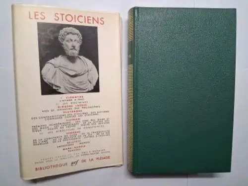 Schuhl (Edit.), Pierre-Maxime und Emile Brehier (Traduction): LES STOICIENS. BIBLIOTHEQUE DE LA PLEIADE (156). CLEANTHE / DIOGENE LAERCE / PLUTARQUE / CICERON / SENEQUE / EPICTETE / MARC-AURELE. 