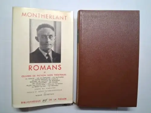 Montherlant, Henri de und Roger Secretain (Preface et Bio/Bibliographie): MONTHERLANT. ROMANS ET OEUVRES DE FICTION NON THÉATRALES. BIBLIOTHEQUE DE LA PLÉIADE (136) *. 