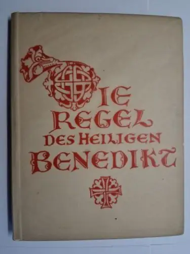 Vidmar *, Prof. Dr. Constantin und Rose Reinhold (Holzschn.): DIE REGEL DES HEILIGEN BENEDIKT mit drei Kapiteln über die Wirksamtkeit seines Ordens. KLEINE HISTORISCHE MONOGRAPHIEN KHM/10. 