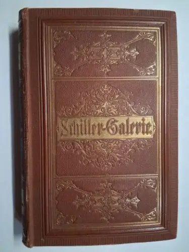 Pecht *, Friedrich, Arthur von Ramberg und Friedrich von Schiller: Schiller Galerie (Schiller Gallerie). Charaktere aus Schiller`s Werken. Gezeichnet von Friedrich Pecht und Arthur von.. 