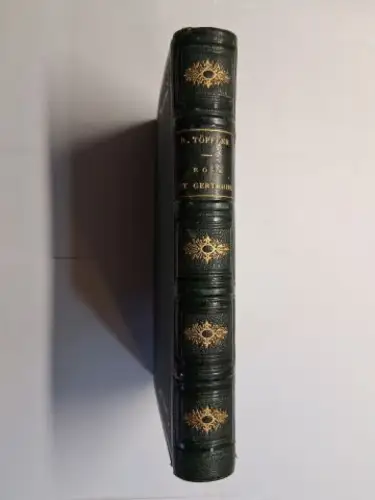 Töpffer, R. Rodolphe: ROSA ET GERTRUDE. Par RODOLPHE TÖPFFER *. Précédé de notices sur la vie et les ouvrages de l`auteur par MM. Sainte-Beuve et de La Rive. 