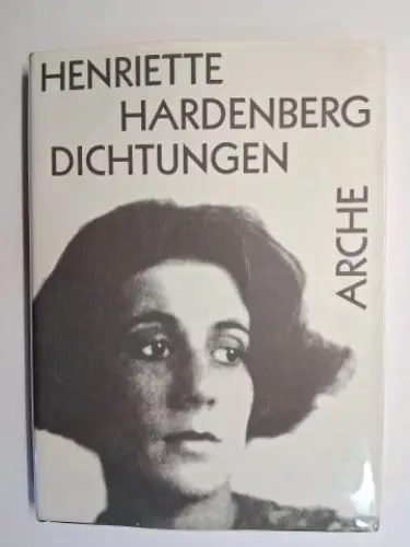 Hardenberg, Henriette, Paul Raabe (Hrsg. Edit.) und Hartmut Vollmer (Hrsg.): HENRIETTE HARDENBERG - DICHTUNGEN *. 