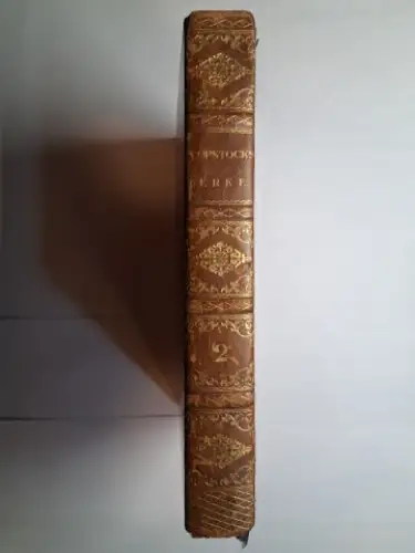 Klopstock *, Friedrich Gottlieb: KLOPSTOCK (Klopstocks) WERKE (BAND 2). Der Messias. Erster und Zweiter Band (von 4 in 2 Bd.) in 1 BAND (I.-X. Gesang). 