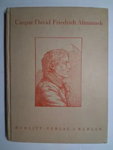 Waldmann, Emil und Hans Zeeck: CASPAR DAVID FRIEDRICH ALMANACH 1941. 