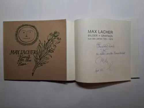 Lacher *, Max und H. Bernhard (Fotos): MAX LACHER - Bilder + Grafiken aus den Jahren 1931-1976 (+ WIDMUNG) / MAX LACHER Kunst für den Bau 1936-1980. 