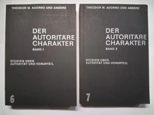 Adorno *, Theodor W. und Bruno Bettelheim: DER AUTORITÄRE CHARAKTER. STUDIEN ÜBER AUTORITÄT UND VORURTEIL. THEODOR W. ADORNO UND ANDERE: Nathan W. Ackermann / Bruno.. 