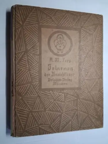 Frey, A. M. und Otto Nückel (Illustr.) *: Solneman der Unsichtbare. Roman von A. M. Frey. Mit 13 Holzschnitten von Otto Nückel *. 