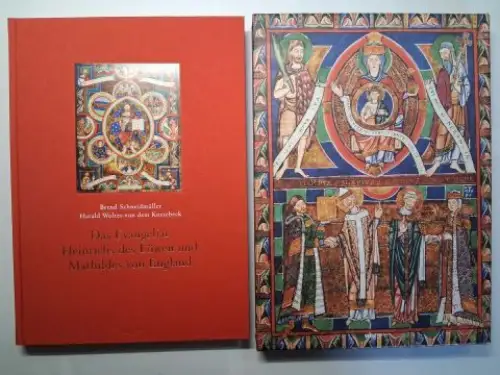 Schneidmüller, Bernd und Harald Wolter-von dem Knesebeck: DAS EVANGELIAR HEINRICHS DES LÖWEN UND MATHILDES VON ENGLAND *. 