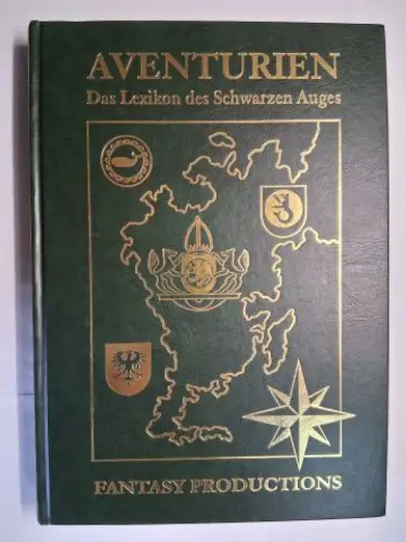 Immig (Hrsg.), Michael,  Michael Meyhöfer / Jörg Raddatz Thomas Römer u. a: AVENTURIEN *. Das Lexikon des Schwarzen Auges. 