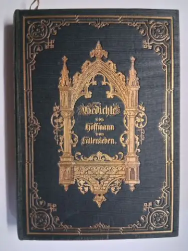 Hoffmann von Fallersleben, August Heinrich: Gedichte von Hoffmann von Fallersleben *. Auswahl von Frauenhand. 