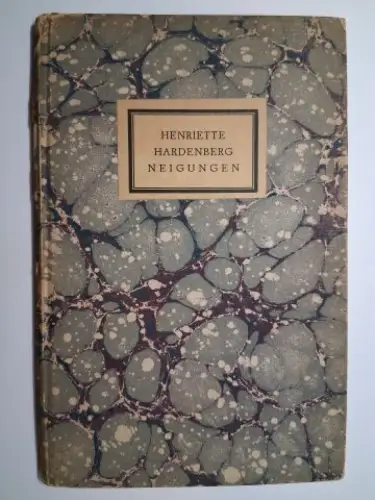 Hardenberg, Henriette: HENRIETTE HARDENBERG * NEIGUNGEN. GEDICHTE. 