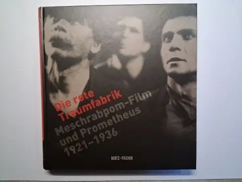 Agde (Hrsg.), Günter und Alexander Schwarz: Die rote Traumfabrik. Meschrabpom-Film und Prometheus 1921-1936. Mit Beiträge. Deutsche Kinemathek - Museum für Film und Fernsehen und Internationale Filmfestspiele Berlin. Retrospektive 2012. 