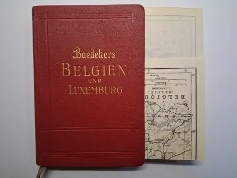 Baedeker, Karl: BELGIEN und LUXEMBURG *. Handbuch für Reisende. 