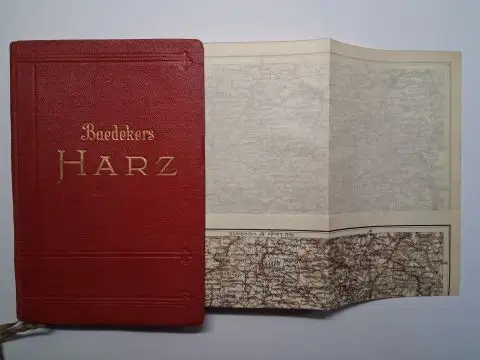 Baedeker, Karl: DER HARZ UND SEIN VORLAND. HANDBUCH FÜR REISENDE von KARL BAEDEKER. 