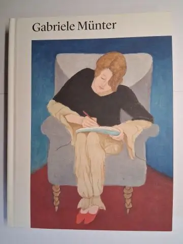 Jansen, Isabelle und Matthias Mühling: Gabriele Münter * 1877-1962. Malen ohne Umschweife. 