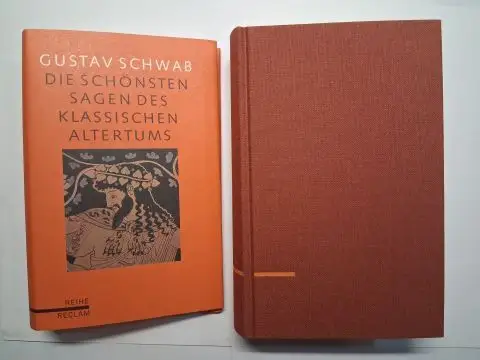 Schwab, Gustav: Die schönsten Sagen des klassischen Altertums nach seinen Dichtern und Erzählern von Gustav Schwab *. Gesamtausgabe in drei Teilen in einem Band. Vollständige Ausgabe. 