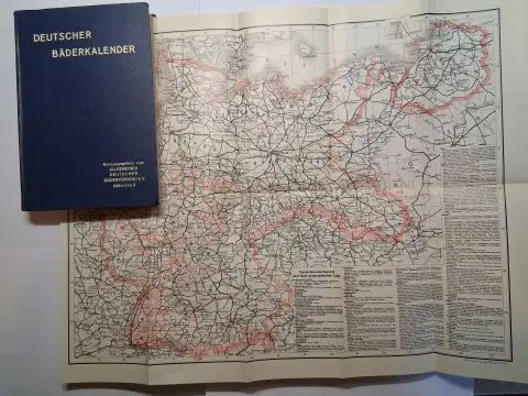 Weißbein (Redigiert von), Prof. Dr. und Prof. Dr. Dietrich (Einführung): Deutscher Bäderkalender. Herausgegeben vom Allgemeinen Deutschen Bäderverband E.V. 10. Jahrgang. 1930. 