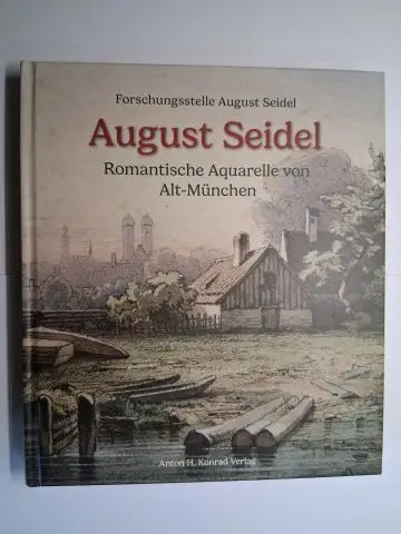 August Seidel *, Forschungsstelle und Dr. Frank Meißner: August Seidel (1820-1904) *. Romantische Aquarelle von Alt-München. 
