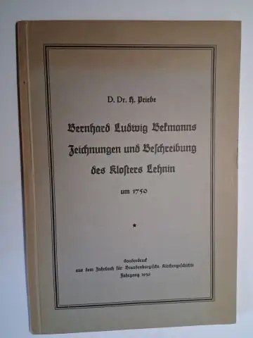 Priebe, D. Dr. H: Bernhard Ludwig Bekmanns Zeichnungen und Beschreibung des Klosters Lehnin um 1750. Sonderdruck aus dem Jahrbuch für Brandenburgische Kirchengeschichte Jahrgang 1936. 