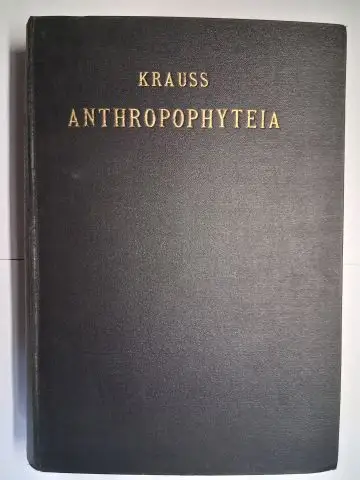 Krauss *, Dr. Friedrich S. und Prof. Dr. med. Bernhard Hermann Obst (begründet): ANTHROPOPHYTEIA. Jahrbücher für folkloristische Erhebungen und Forschungen zur Entwicklungsgeschichte der geschlechtlichen Moral.. 