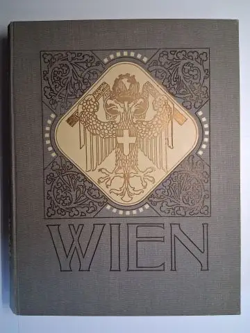 Petermann, Reinhard E: WIEN IM ZEITALTER KAISER FRANZ JOSEPHS I. SCHILDERUNGEN VON REINHARD E. PETERMANN *. 