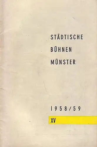Städtische Bühnen Münster. - Kammerspiele. - Archibald MacLeish. - Leon Epp (Intendanz). - Günther Fleckenstein (Regie.). - Spiel um Job. Programmheft 1958 / 1959, Heft...