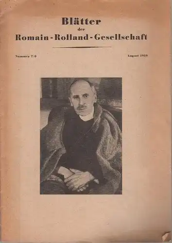 Romain-Rolland-Gesellschaft: Blätter der Romain - Rolland - Gesellschaft. Nummer 7 / 8, August 1959. Im Inhalt u.a.: Victor Klemperer &#039;Romain Rollands Kriegstagebuch (1914 - 1919)&#039;;...