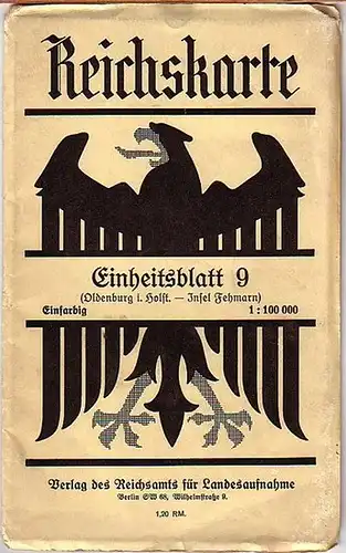 Oldenburg. - Reichskarte Einheitsblatt 9: Oldenburg in Holstein, Insel Fehmarn. Zusammendruck aus der Karte des Deutschen Reiches, 1934. Maßstab 1 : 100 000.